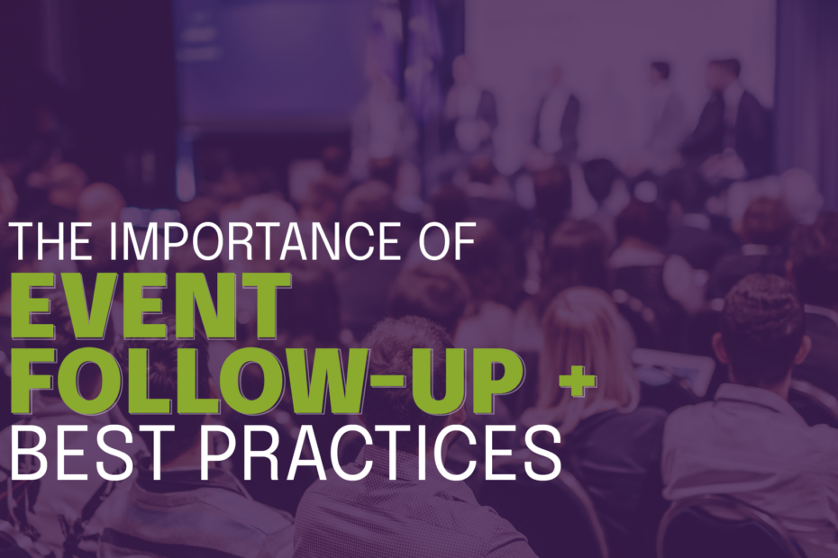 The Importance of Event Follow-Up + 5 Best Practices