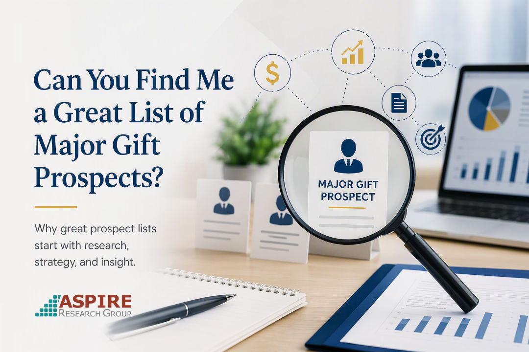 Can You Find Me a Great List of Major Gift Prospects?