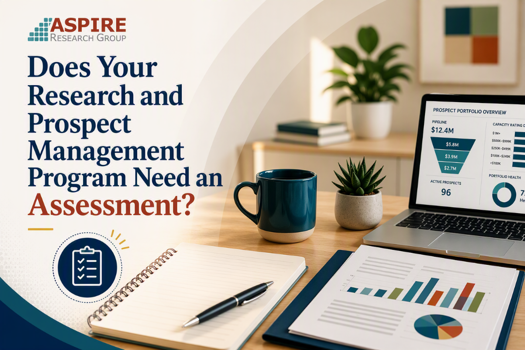 Does Your Research and Prospect Management Program Need an Assessment? Here’s the Candid Answer