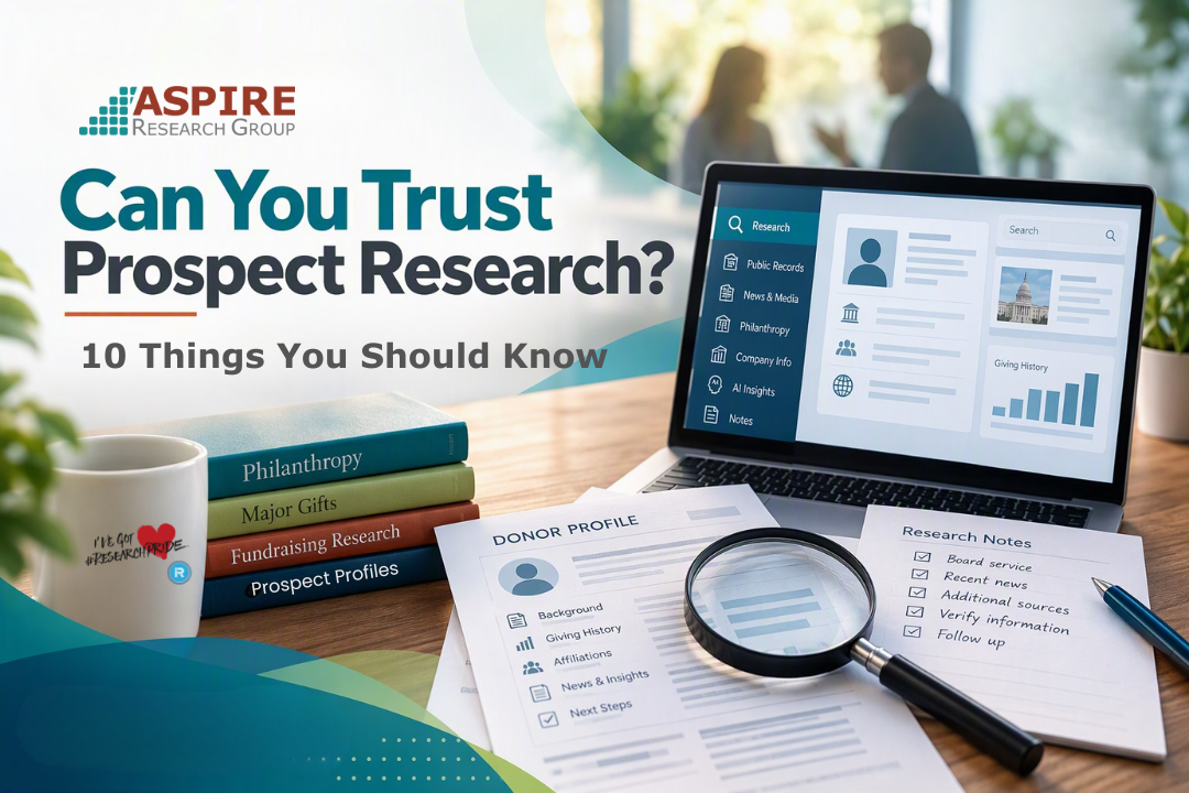 Can You Really Trust Prospect Research? 10 Things You Should Know